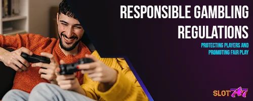 Responsible Gambling Regulations: Protecting Players and Promoting Fair Play